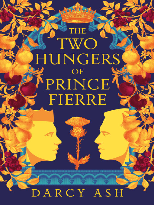 Title details for The Two Hungers of Prince Fierre by Darcy Ash - Available